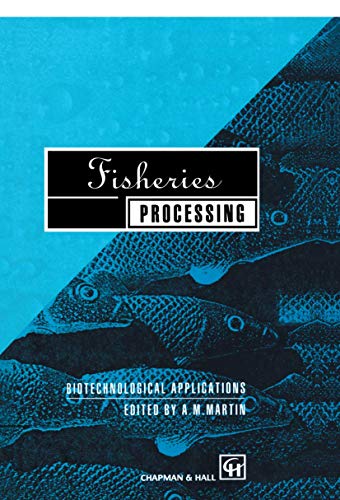 Fisheries Processing: Biotechnological applications