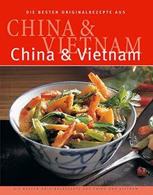 Die besten Originalrezepte aus China und Vietnam