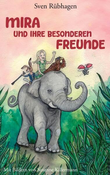 Mira: und ihre besonderen Freunde