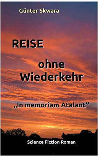 Reise ohne Wiederkehr: In memoriam Atalant (Gunar der Druidorix)