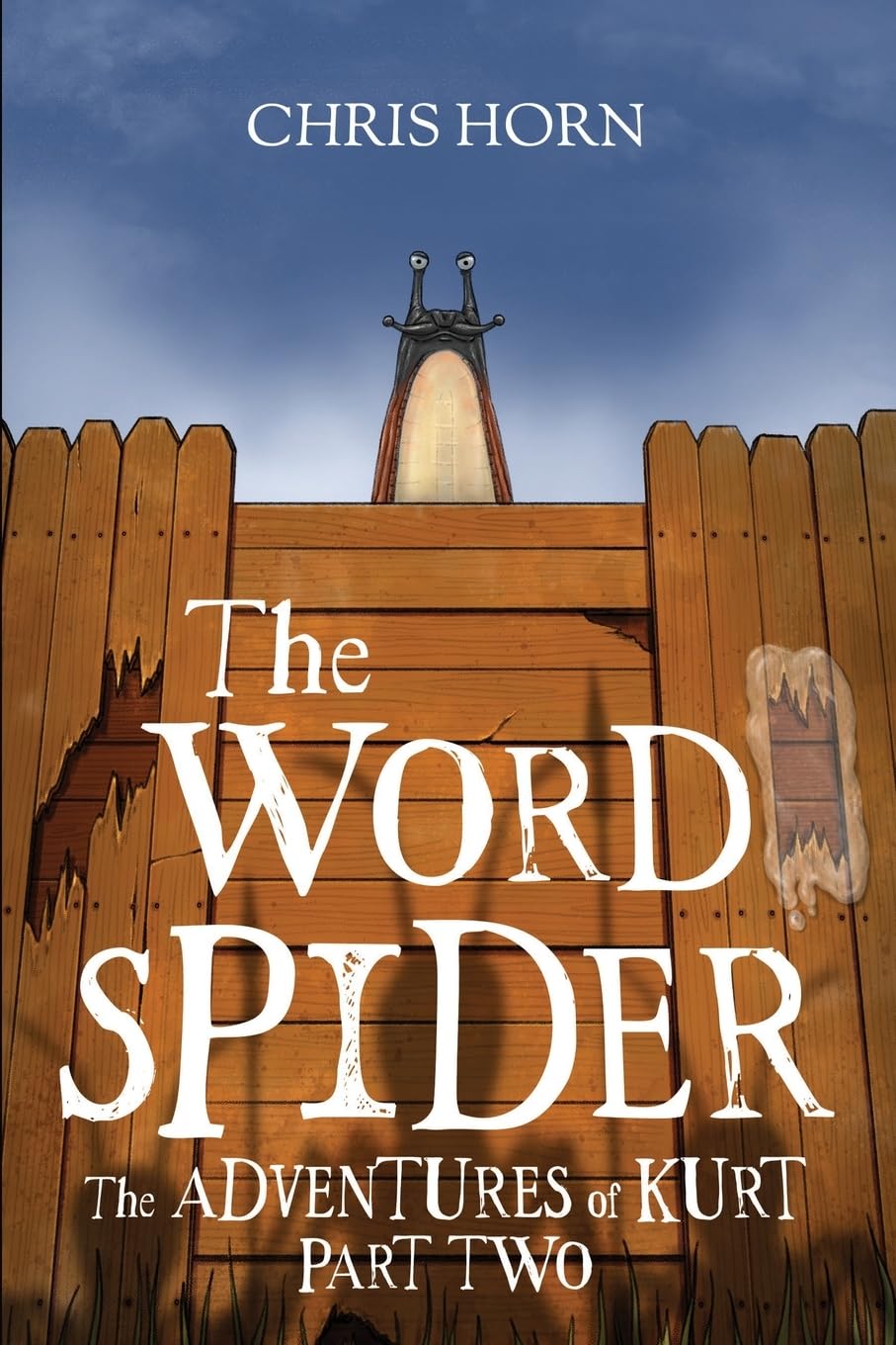 The Word Spider: The Adventures of Kurt Part Two (The Word Spider Chronicles, Band 5)
