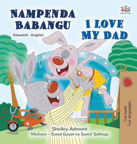 I Love My Dad (Swahili English Bilingual Children's Book) (Swahili English Bilingual Collection)