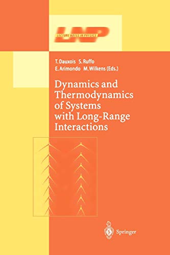 Dynamics and Thermodynamics of Systems With Long Range Interactions (Lecture Notes in Physics, 602, Band 602)