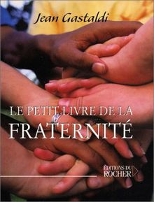 Le petit livre de la fraternité