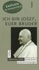 Ich bin Josef, Euer Bruder. Papst Johannes XXIII. Anekdoten und Erinnerungen