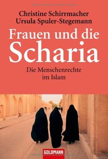 Frauen und die Scharia: Die Menschenrechte im Islam