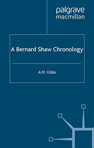 A Bernard Shaw Chronology (Author Chronologies Series)