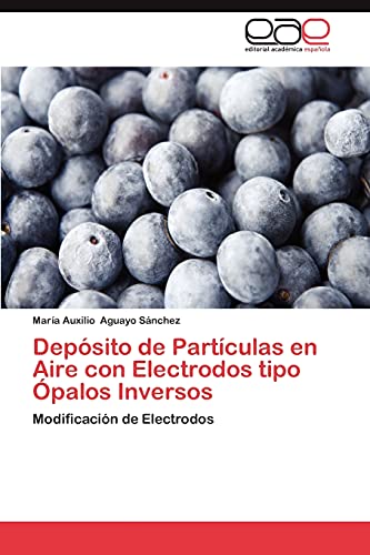 Depósito de Partículas en Aire con Electrodos tipo Ópalos Inversos: Modificación de Electrodos