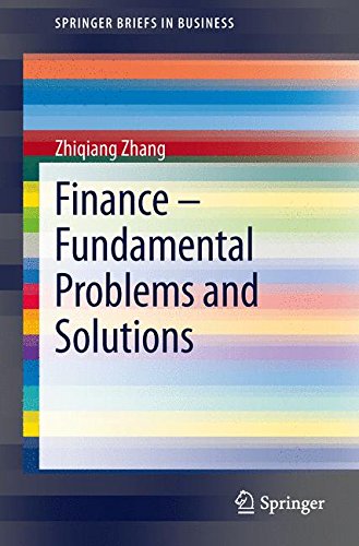 Finance - Fundamental Problems and Solutions (Springer Briefs in Business)