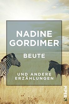 Beute: und andere Erzählungen (Literatur-Preisträger)