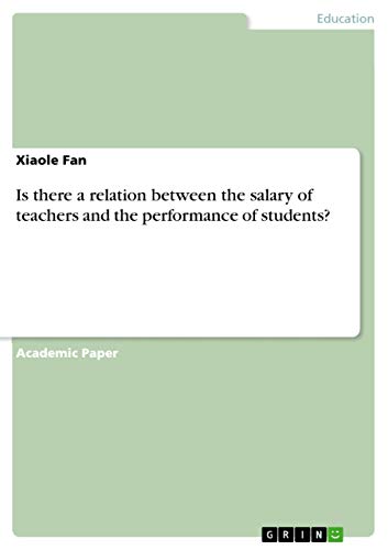 Is there a relation between the salary of teachers and the performance of students?