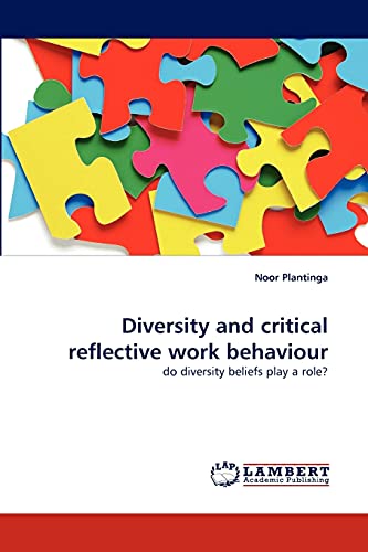 Diversity and critical reflective work behaviour: do diversity beliefs play a role?