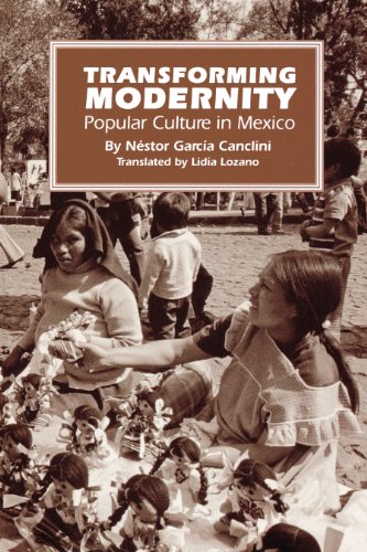 Transforming Modernity: Popular Culture in Mexico (Translations from Latin America)