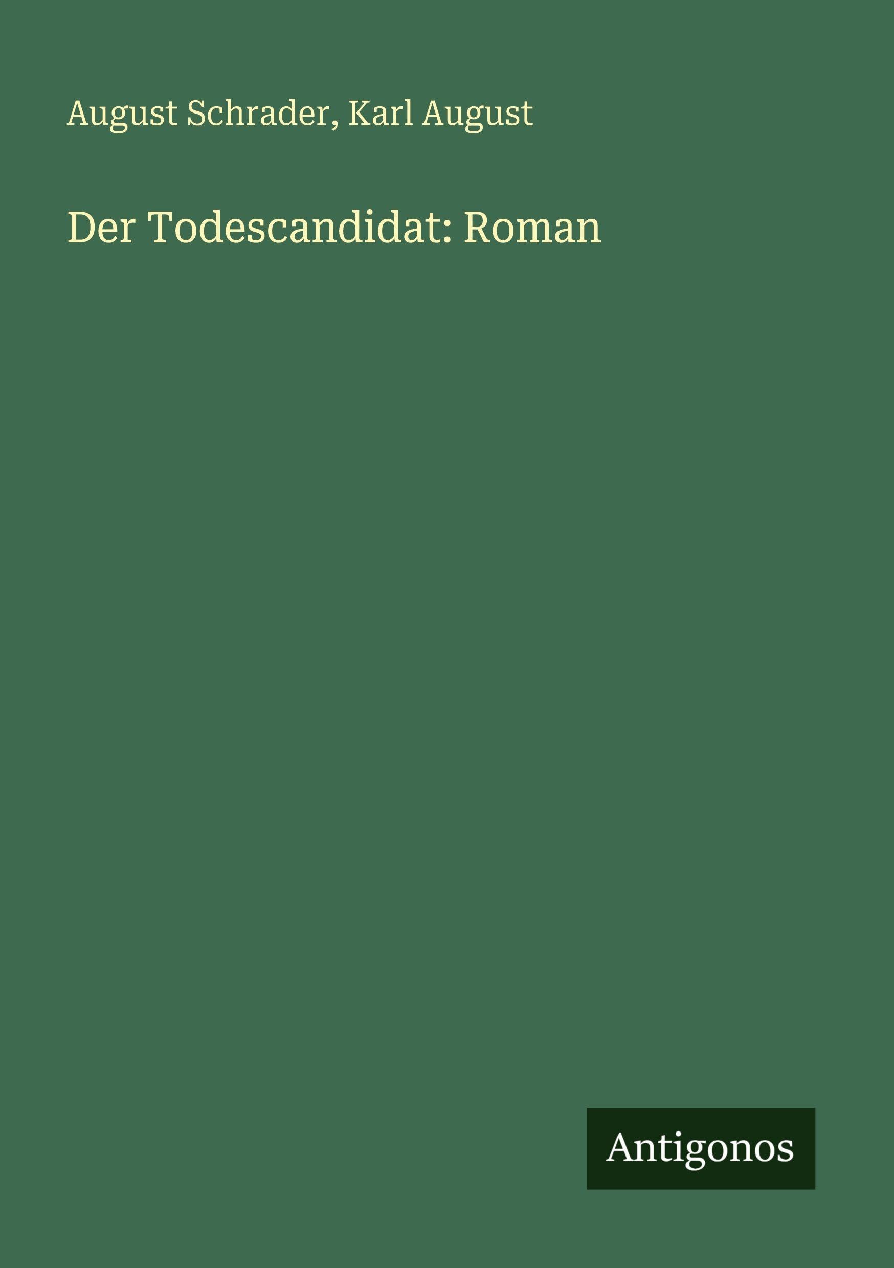 Der Todescandidat: Roman