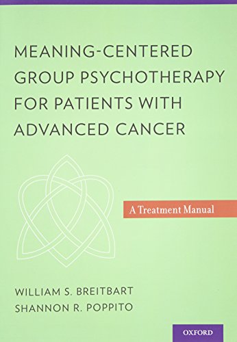 Meaning-Centered Group Psychotherapy for Patients with Advanced Cancer: A Treatment Manual