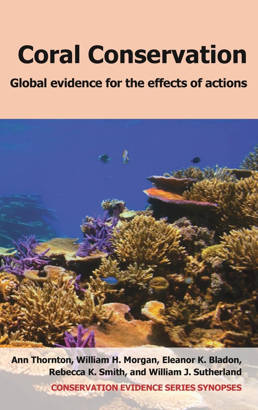 Coral Conservation: Global Evidence for the Effects of Actions