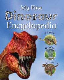My First Dinosaur Encyclopedia (My First Encyclopedia)