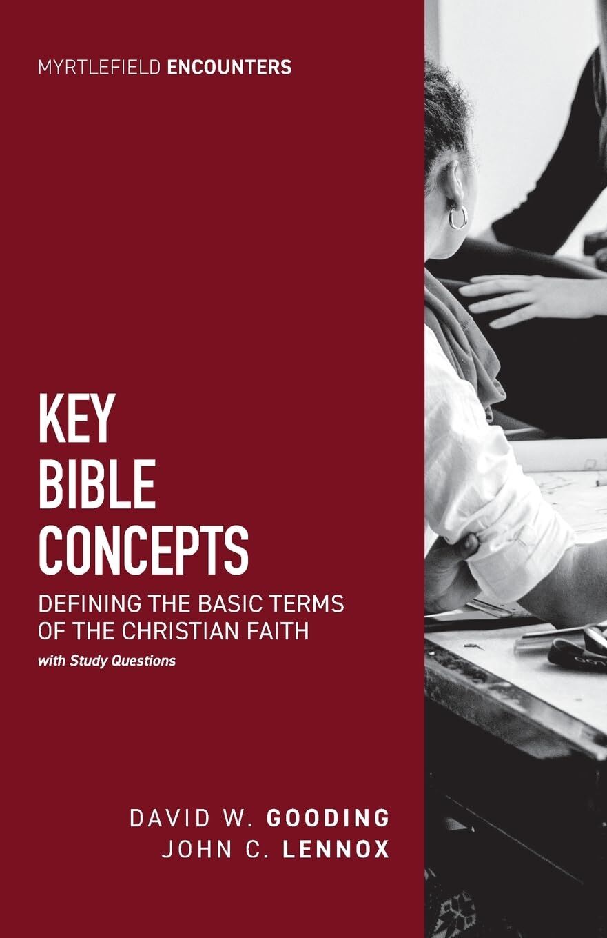 Gooding, David W. Key Bible Concepts