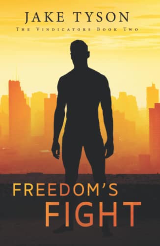 Freedom's Fight (The Vindicators, Band 2)