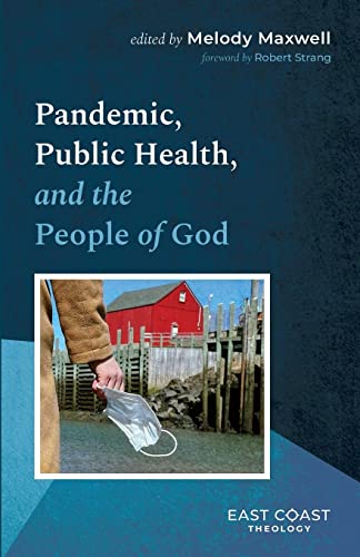 Pandemic, Public Health, and the People of God (East Coast Theology)