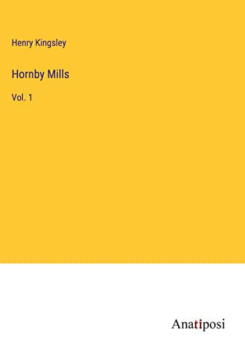 Hornby Mills: Vol. 1
