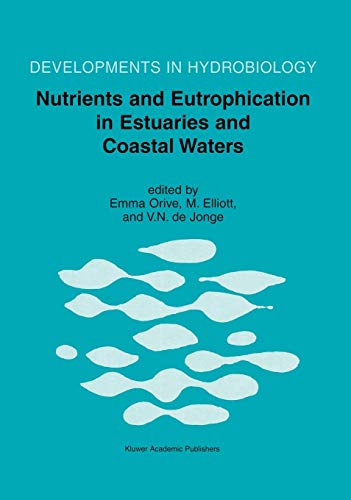 Nutrients and Eutrophication in Estuaries and Coastal Waters (Developments in Hydrobiology, 164, Band 164)