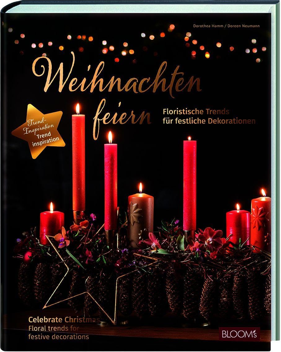 Weihnachten feiern: Floristische Trends für festliche Dekorationen