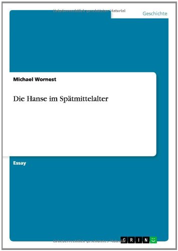 Die Hanse im Spätmittelalter