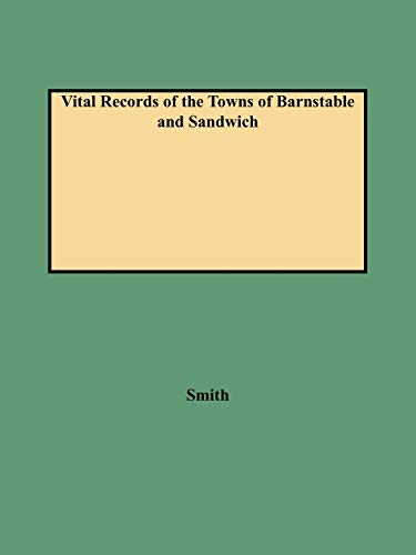 Vital Records of the Towns of Barnstable and Sandwich