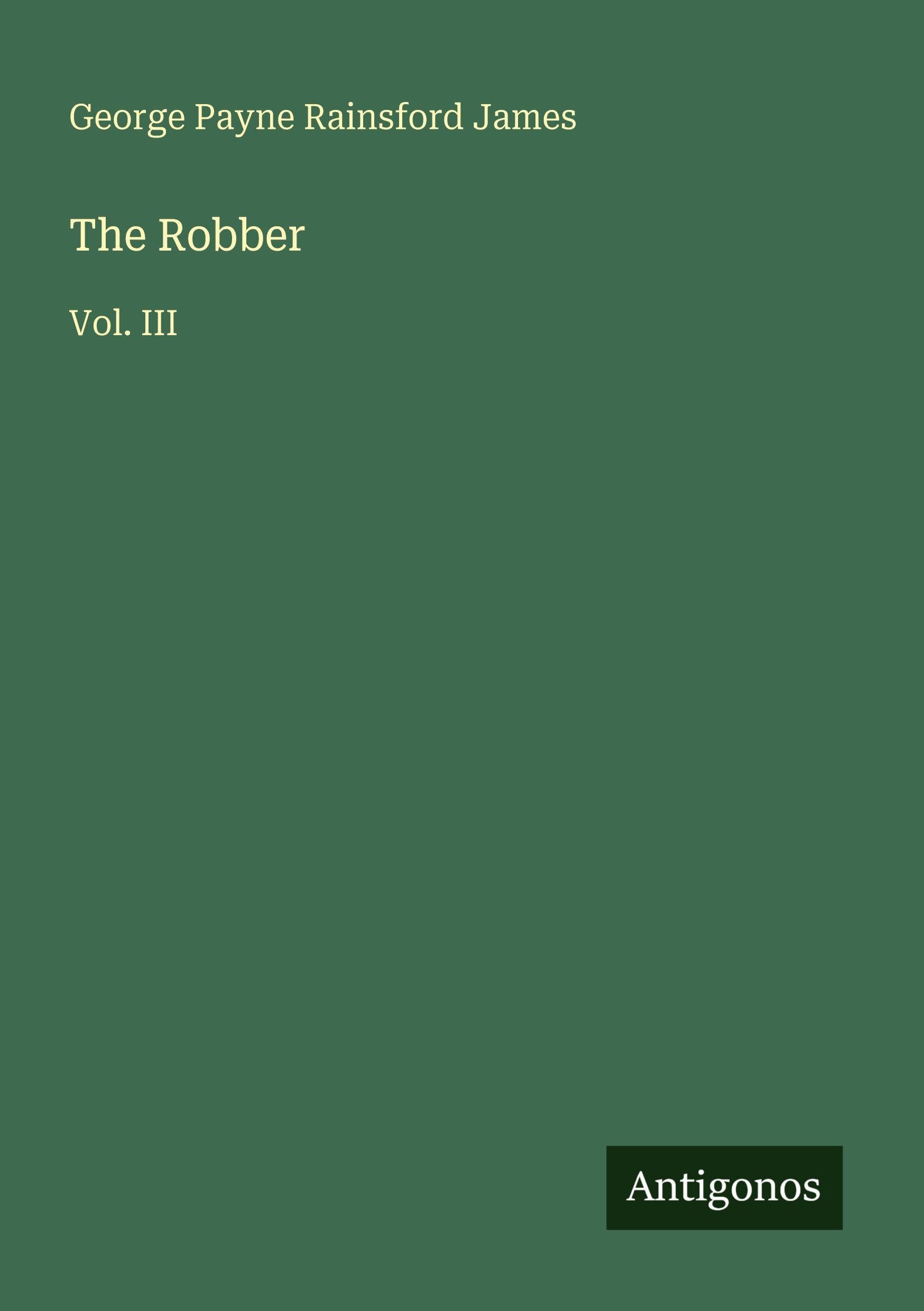 The Robber: Vol. III
