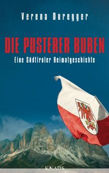 Die Pusterer Buben: Eine Südtiroler Heimatgeschichte