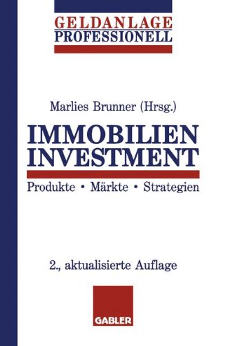 Immobilieninvestment: Produkte · Märkte · Strategien