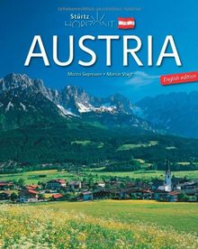 Horizont AUSTRIA - Horizont ÖSTERREICH - 160 Seiten Bildband mit über 260 Bildern - STÜRTZ Verlag