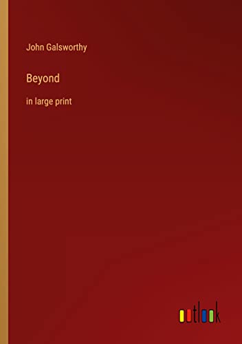 Beyond: in large print