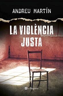 LA VIOLENCIA JUSTA. CATALÀ (La negra)