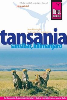 Reise Know-How Tansania, Sansibar, Kilimanjaro: Reiseführer für individuelles Entdecken