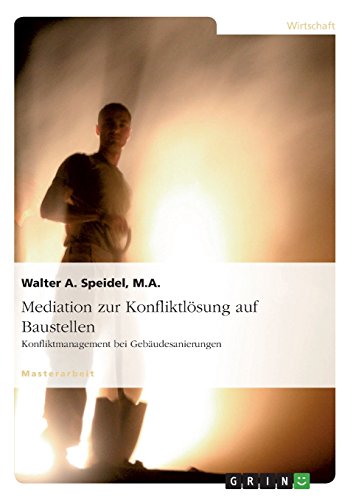 Mediation zur Konfliktlösung auf Baustellen. Konfliktmanagement bei Gebäudesanierungen