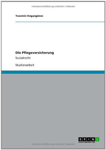 Die Pflegeversicherung: Sozialrecht