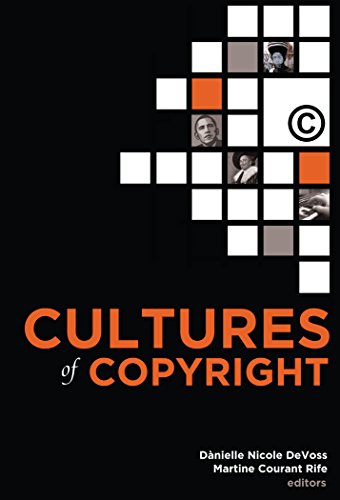 Cultures of Copyright: Contemporary Intellectual Property (Communication Law)
