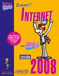 Internet. Edición 2008 (Informática Para Torpes)