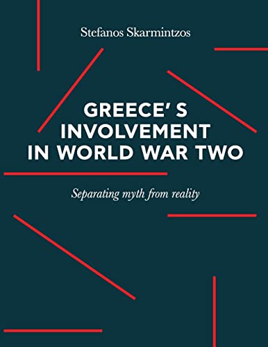 Greece's involvement in WWII: Separating myth from reality