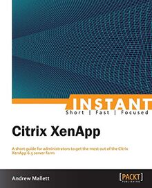 Instant Citrix XenApp (English Edition)