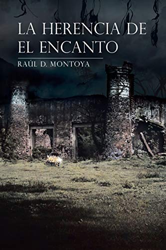 La Herencia De El Encanto