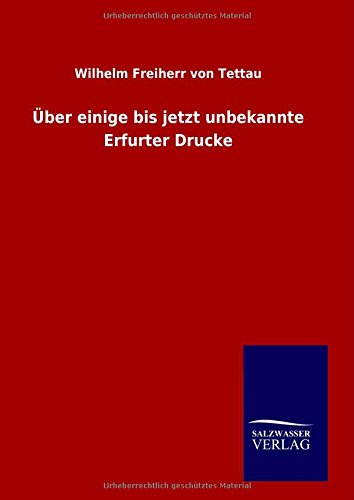 Über einige bis jetzt unbekannte Erfurter Drucke
