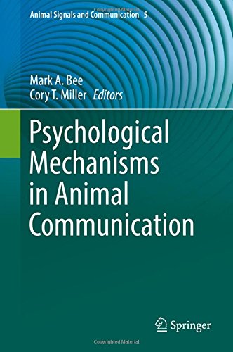 Psychological Mechanisms in Animal Communication (Animal Signals and Communication)