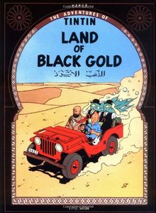 Land of the Black Gold (The Adventures of Tintin: Original Classic)