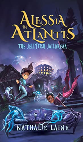 Alessia in Atlantis: The Jellyfish Jailbreak
