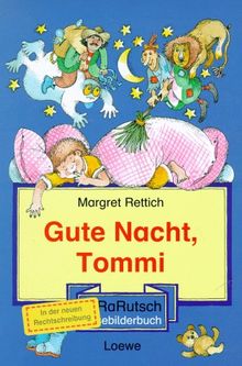 Gute Nacht, Tommi. Neue Rechtschreibung