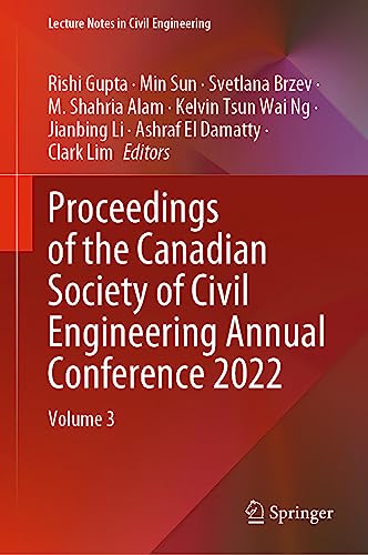 Proceedings of the Canadian Society of Civil Engineering Annual Conference 2022: Volume 3 (Lecture Notes in Civil Engineering, 359, Band 3)