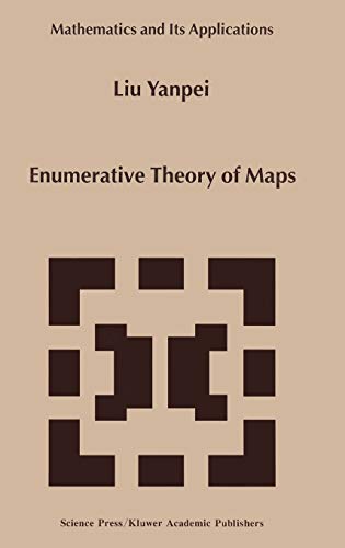 Enumerative Theory Of Maps (Mathematics and Its Applications, 468, Band 468)
